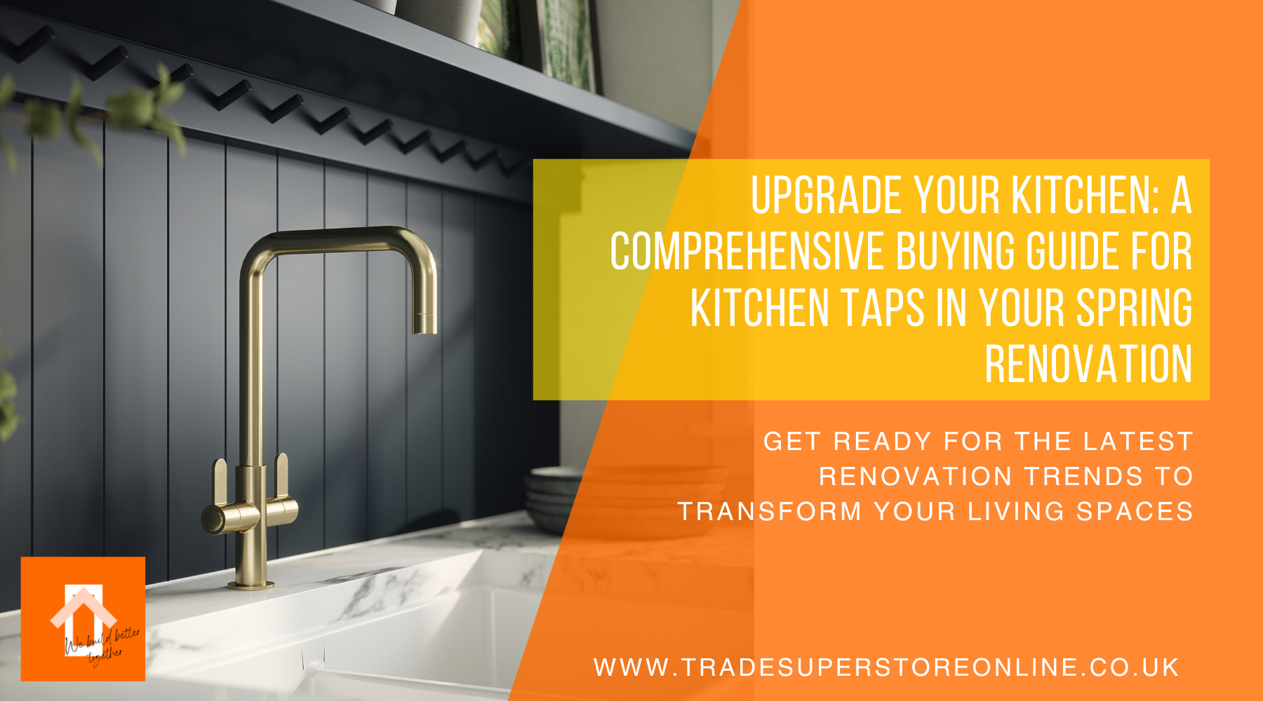 Upgrade Your Kitchen: A Comprehensive Buying Guide for Kitchen Taps in Your Spring Renovation