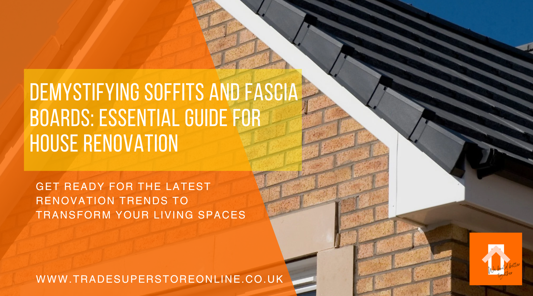 Demystifying Soffits and Fascia Boards: Essential Guide for House Renovation