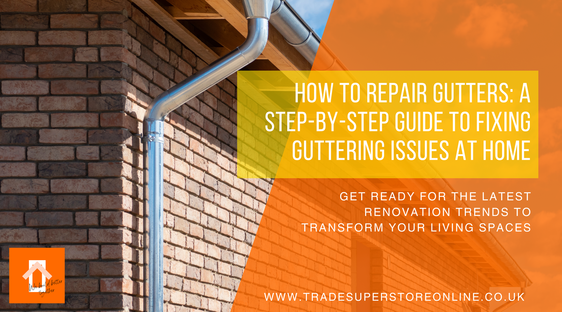 How to Repair Gutters: A Step-by-Step Guide to Fixing Guttering Issues at Home