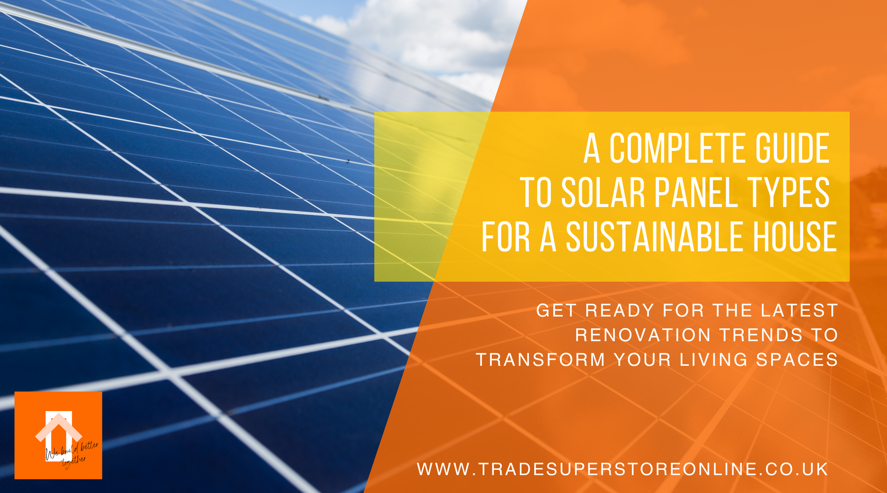 A Complete Guide to Solar Panel Types for a Sustainable House