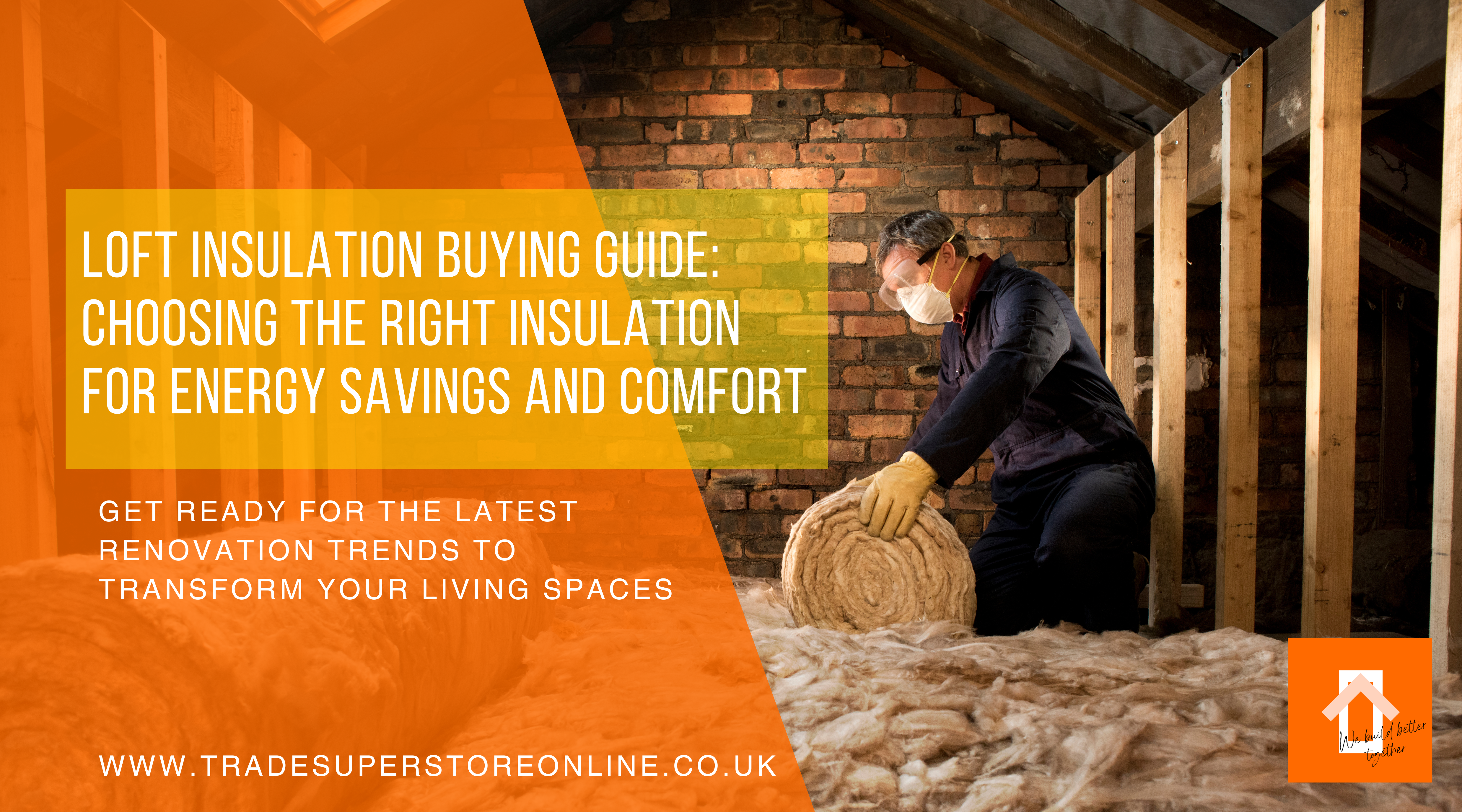 Loft Insulation Buying Guide: Choosing the Right Insulation for Energy ...
