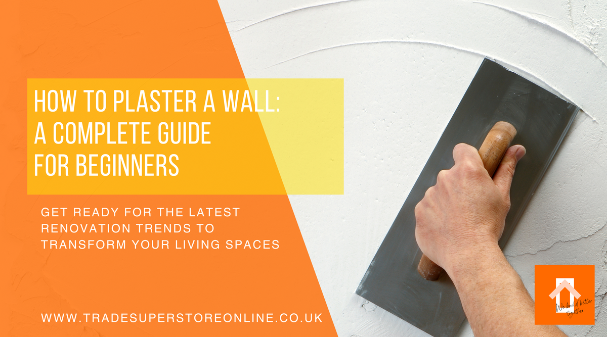 How to Plaster a Wall: A Complete Guide for Beginners — Trade ...