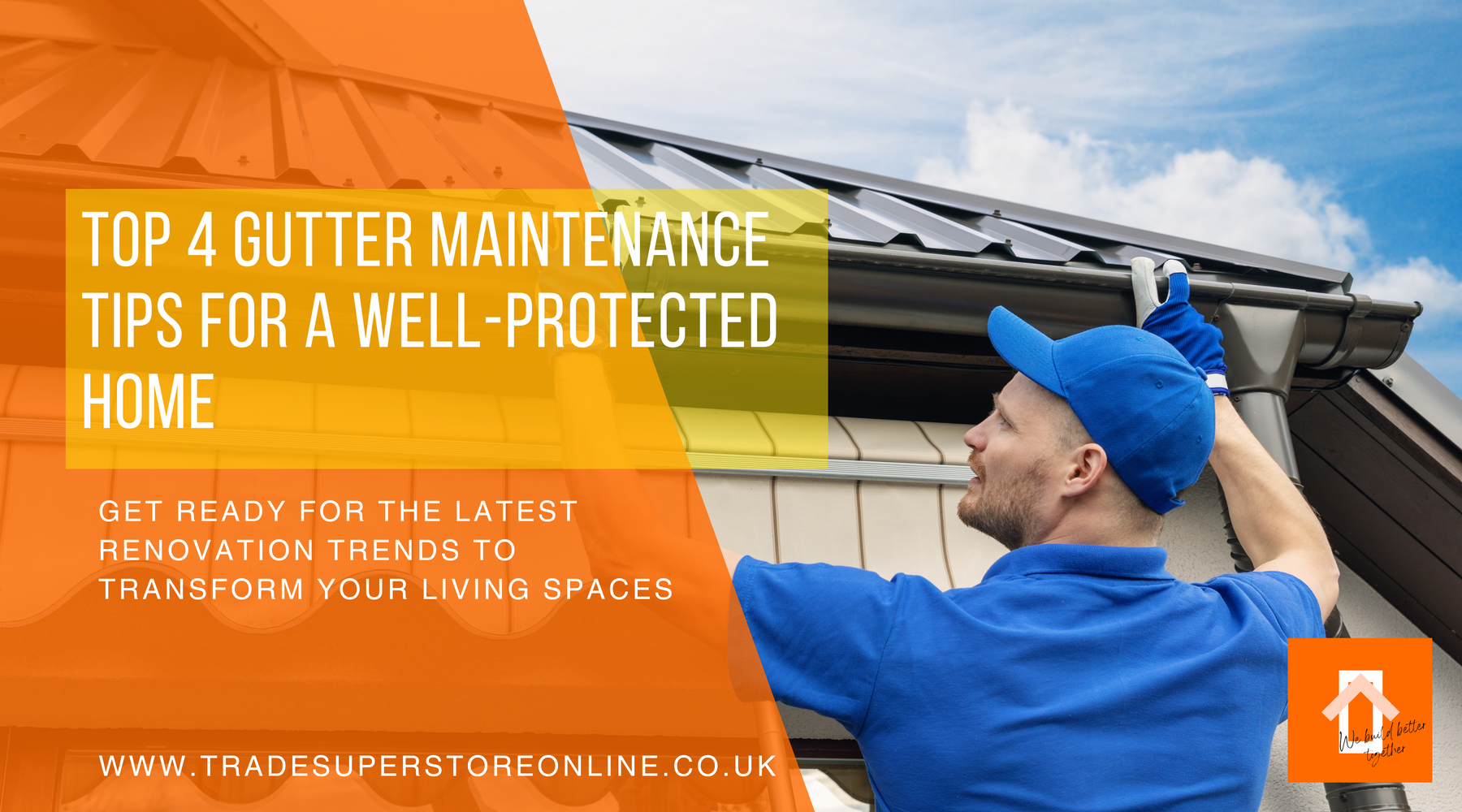 Top 4 Gutter Maintenance Tips for a Well-Protected Home