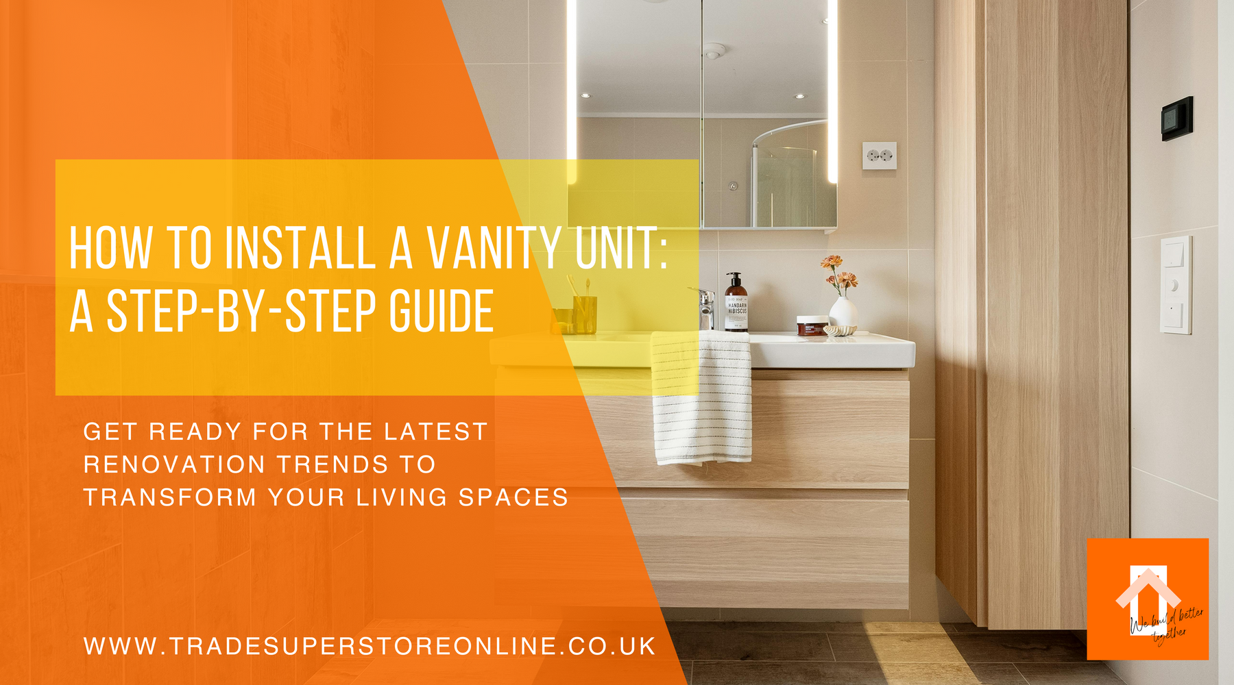 How to Install a Vanity Unit: A Step-by-Step Guide