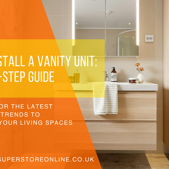 How to Install a Vanity Unit: A Step-by-Step Guide