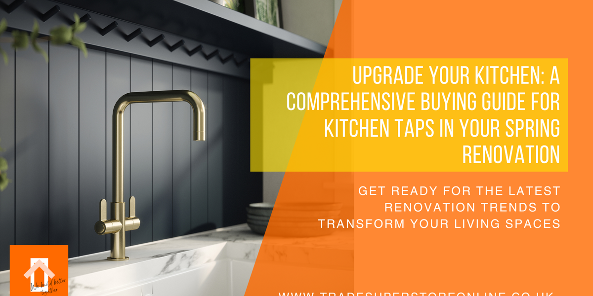 Upgrade Your Kitchen: A Comprehensive Buying Guide for Kitchen Taps in ...