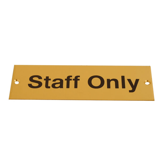Sign Screen Printed Staff Only Brass